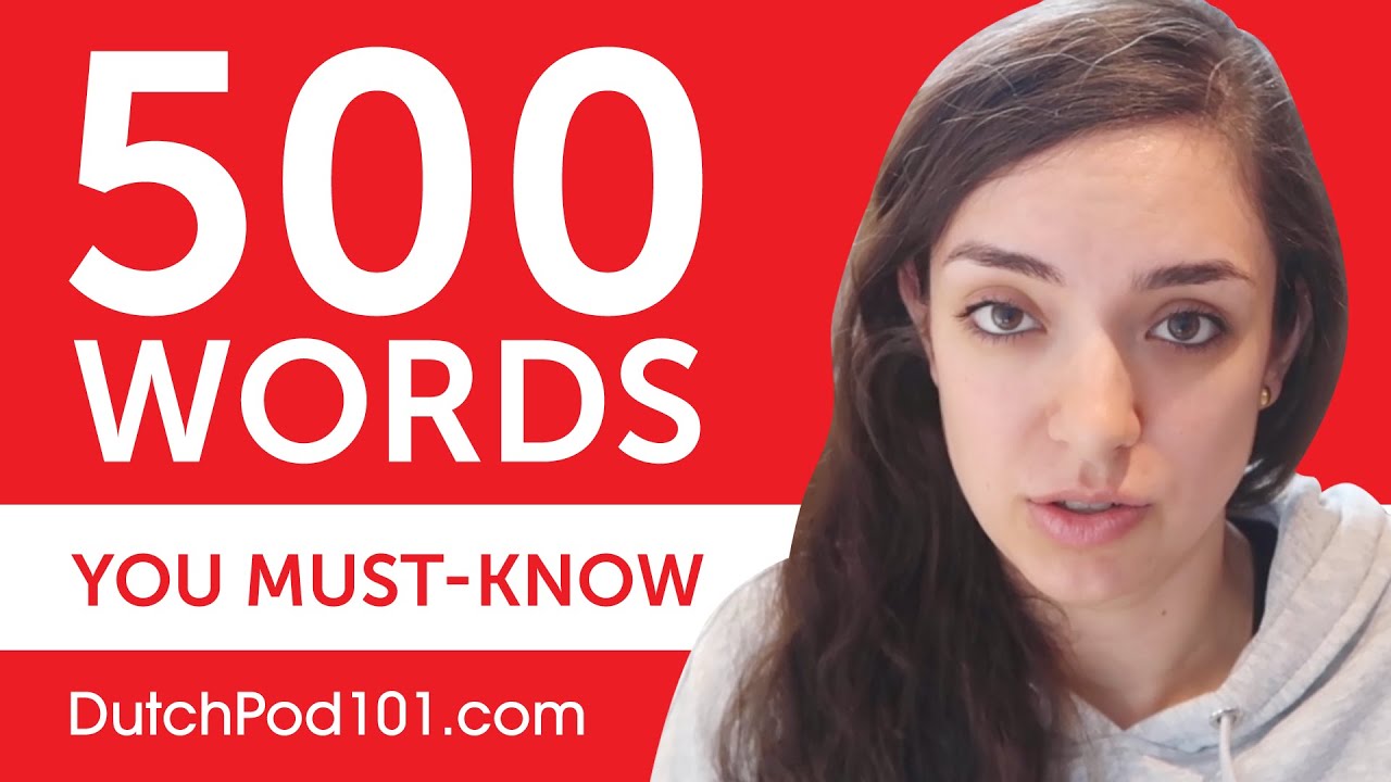 500 Words Every Dutch Beginner Must Know