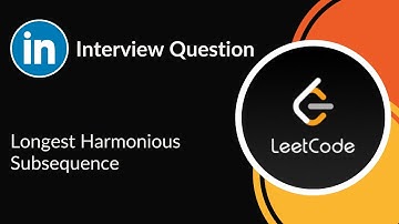 Longest Harmonious Subsequence | LinkedIn Interview Question | Array & Hashing | LeetCode 594 | C++