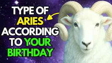 THE 3 TYPES OF ARIES 🐏 ♈ WHICH ONE ARE YOU BASED ON YOUR BIRTHDAY