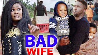 Bad Wife Full Movie Season 3&4  - Chizzy Alichi 2020 Latest Nigerian Nollywood Movie Full HD