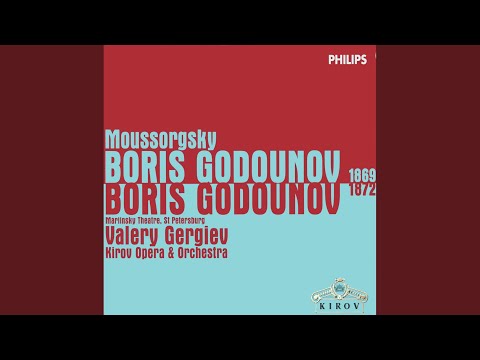 Модест Петрович Мусоргский, Валерий Абисалович Гергиев, Mariinsky Orchestra, Vassily Gerello - Boris Godounov - Moussorgsky after Pushkin and Karamazin/Version 1872 - Act 4 - Picture 1: Boyars of noble rank