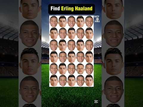 Guess And Find These Players Easy Level Ronaldo Football Haaland Mbappe Lamineyamal Messi 