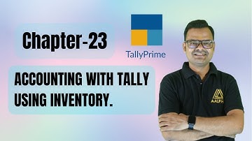 Chapter 23 Accounting With Tally Using Inventory