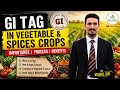 GI Tag in Vegetable & Spice Crops | Important GI Tagged Crops of India | By Vishal Sir