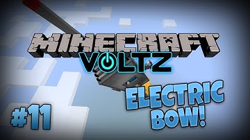 Minecraft: Voltz-Part 11 | Electric Bow!