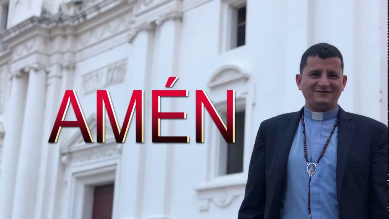 ORACIÓN DE SELLAMIENTO / PADRE BERNARDO MONCADA - YouTube