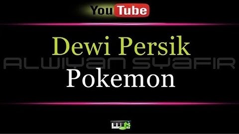 Karaoke Dewi Persik - Pokemon