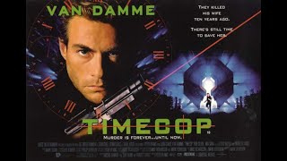 Timecop  Policia en el tiempo  1994 Los mamporerros Ciclo Van Damme