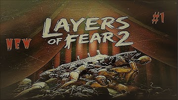 LAYERS OF FEAR 2 Reaction walkthrough Part 1