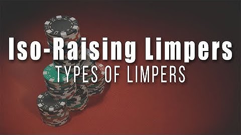 Isolation Raising Limpers: Types of Limpers | MicroGrinder Poker School