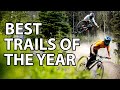 The best 4 trails on my mtb travels