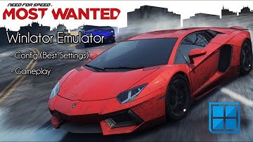 Best Settings for NFS Most Wanted 2012 Complete Edition Android Winlator 2025