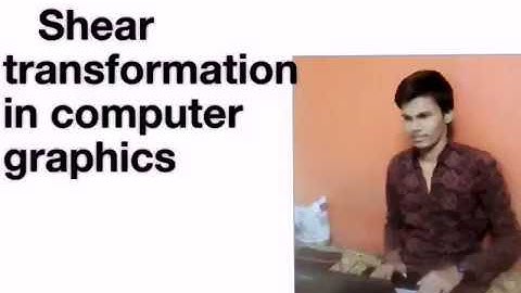 shear transformation in computer graphics in 2d