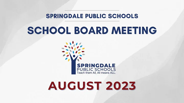 Springdale Public Schools | August 2023 School Board Meeting