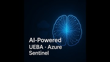 AI and UEBA for Azure Sentinel: Smarter Security Insights | AI-Powered Monitoring in Azure