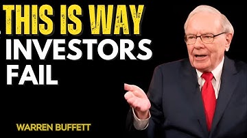 Warren Buffett Reveals Why Most People Fail at Investing