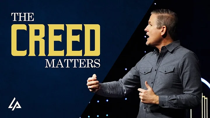 The Creed Matters | Pastor Glenn Pfeiffer | LifePoint Church, Harrisburg