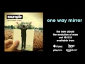 Miniature de la vidéo de la chanson One Way Mirror