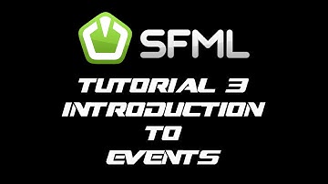 SFML 2.1 Tutorial 3 - Introduction To Events