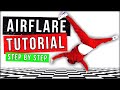 BEST AIRFLARE TUTORIAL (2020) - BY SAMBO - HOW TO BREAKDANCE (#6)