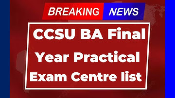 ccsu ba practical exam centre list | ccsu ba 3rd year practical exam date | ba final year practical