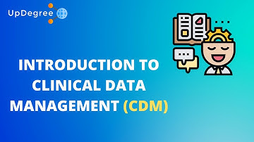 Introduction to CDM || What is Clinical Data Management (CDM) || Updegree