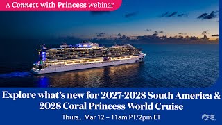Explore what's new for 2027-2028 South America & 2028 World Cruise