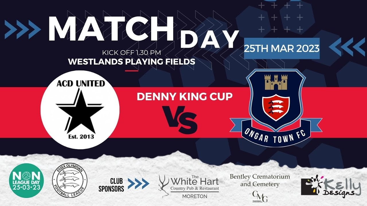 25th March 2023 ACD United V Ongar Town • Quarter Final Denny King Cup ...