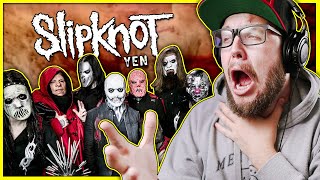MAGGOTS Becoming Butterflies?! Slipknot - Yen | Reaction / Review on Corey Taylor and the Gang!
