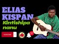 ELIAS KISPANN Kintishipa Nanu ELIAS KISPANN Kintishipa Nanu