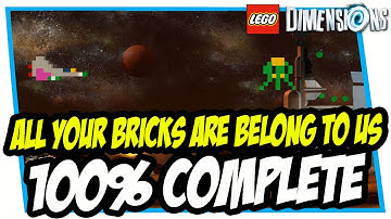 LEGO DIMENSIONS - All Your Bricks Are Belong To Us - 100% COMPLETE WALKTHROUGH