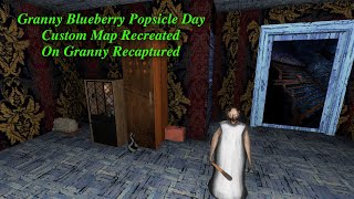 Granny Recaptured PC On Granny Blueberry Popsicle Day Custom Map With Granny 3 Atmosphere