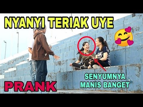 prank-nyanyi-teriak-uye---prank-indonesia