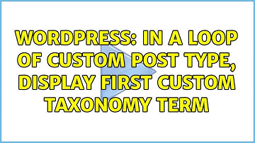 Wordpress: In a loop of custom post type, display first custom taxonomy term