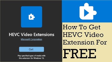 How To Install HEVC Video Extension (Official) For FREE