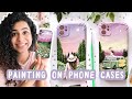 Customising phone cases | How I paint on phone cases