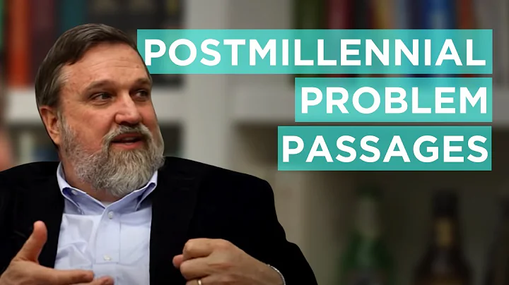 Postmillennial Eschatology--Pro...  Passages? | Do...