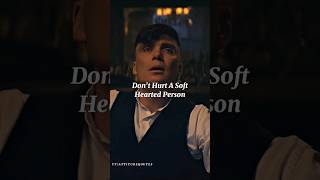 Soft Hearted Person😟~Whatsapp Status| Thomas Shelby #shorts #motivation #viral #quotes screenshot 2