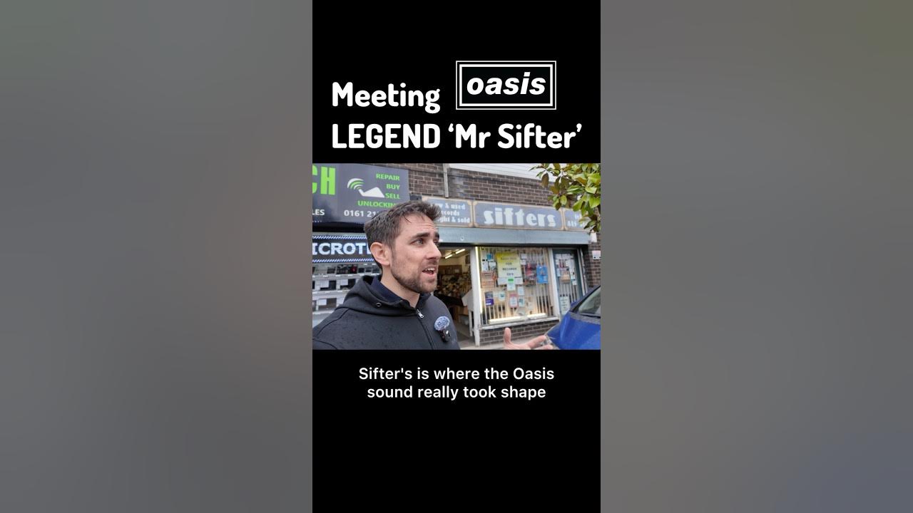 Meeting Oasis Legend ‘Mr Sifter’ at his Burnage Store 🤩 #oasis #shorts Meeting Oasis Legend ‘Mr Sifter’ at his Burnage Store 🤩 #oasis #shorts