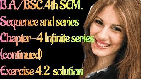 Ba/BSC.|4th SEM.|Seq. & series|Exercise 4.2  (part-2)||Cauchy