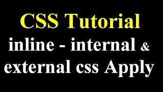 how to apply css in html - inline css - internal css - external css - in html - css tutorial part 1 screenshot 5
