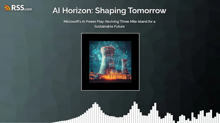 Microsoft’s AI Power Play: Reviving Three Mile Island for a Sustainable Future