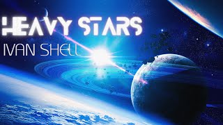 Ivan Shell - Heavy Stars (Original Mix)