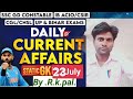 23 July current affairs 2024/today current affairs, ssc mts alp, bpsc, all gov exam. By. R. k. pal.