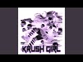 KRUSH GIRL (SLOWED   REVERB)