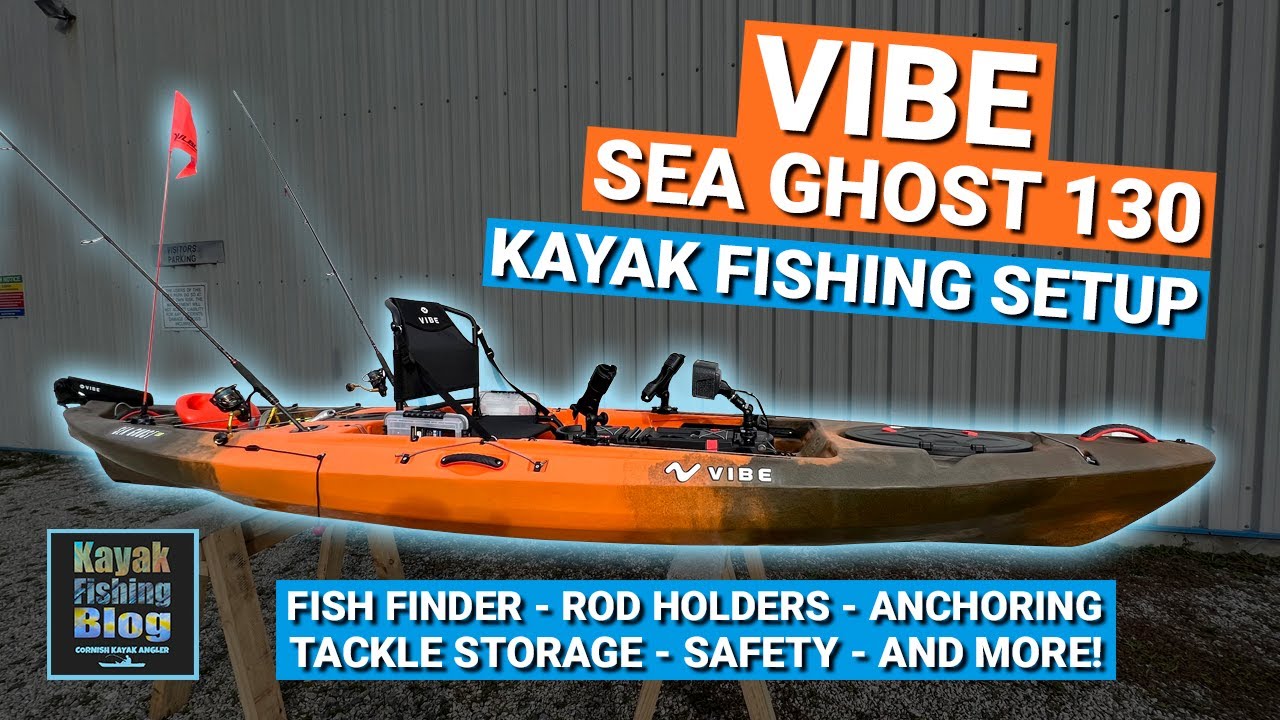 Vibe Sea Ghost 130 Kayak Fishing Set Up - Detailed Rigging Overview 