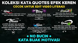 Bagi Mentahan Kata Quotes Efek Keren || Edit Video Literasi di Kinemaster || Quotes Harian Terbaru