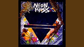 Video thumbnail of "Neon Piss - Bullet in the Back"