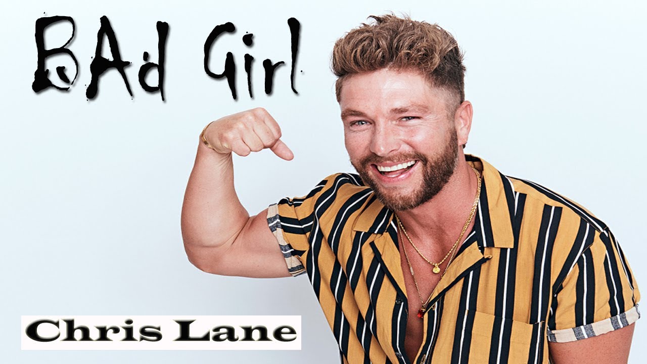 Chris Lane   Bad Girl Lyrics