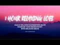 1 HOUR RELAXING STRESS RELIEF LOFI | RELAXING BEATS AND MUSIC